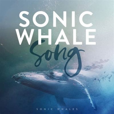 A Song For a Dead Whale - A Melodic Odyssey Through Sonic Depths