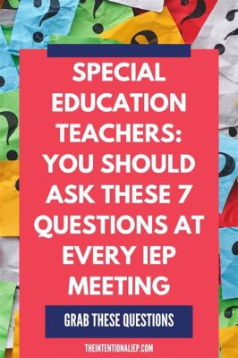 Questions to Ask Special Education Teachers: Unlocking the Mysteries of the Classroom